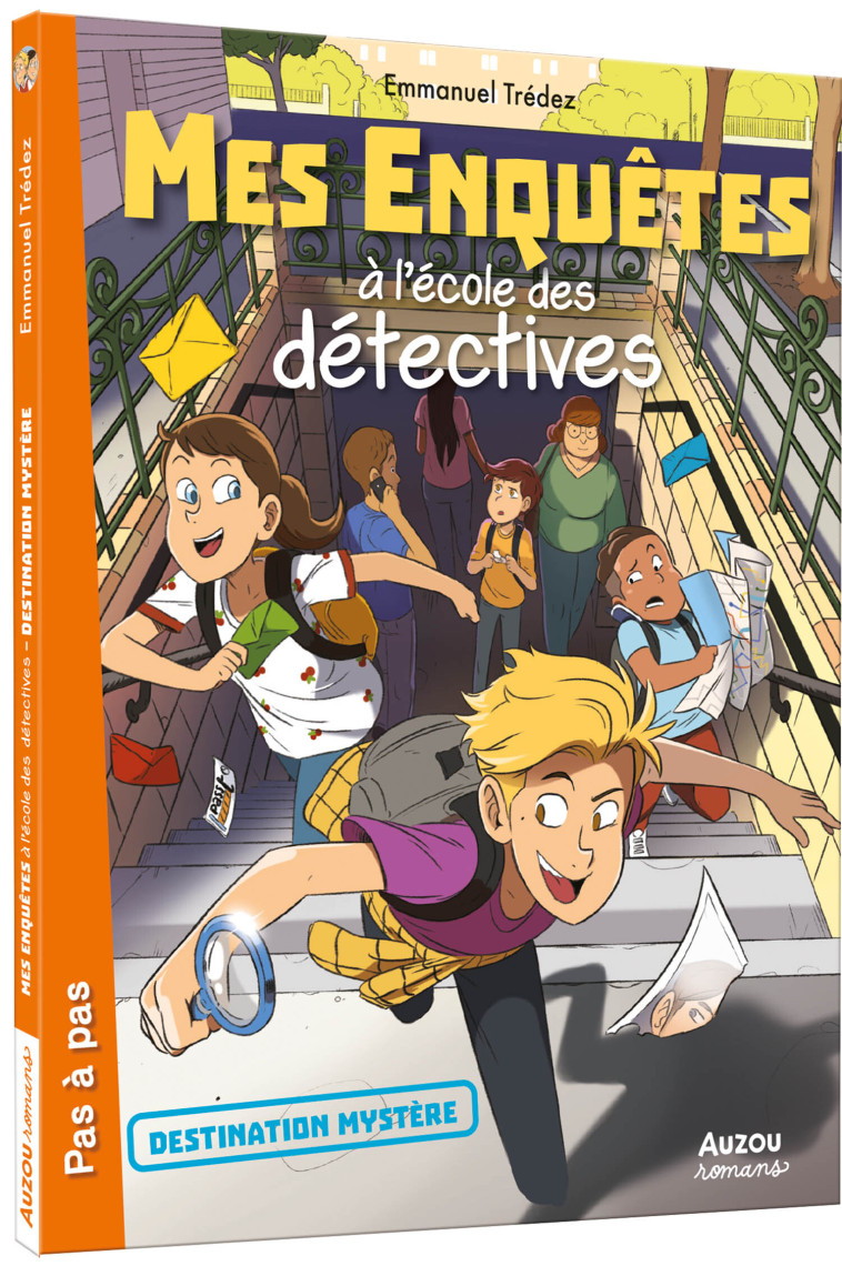 MES ENQUÊTES À L'ÉCOLE DES DÉTECTIVES - TOME 2 - DESTINATION MYSTÈRE - Trédez Emmanuel Trédez Emmanuel, Auren Auren, tredez emmanuel , Auren  - AUZOU