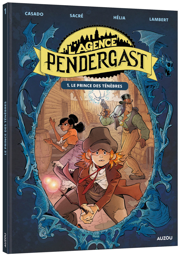 L'AGENCE PENDERGAST - TOME 1 - LE PRINCE DES TÉNÈBRES - CASADO Javi, Lambert Christophe - AUZOU