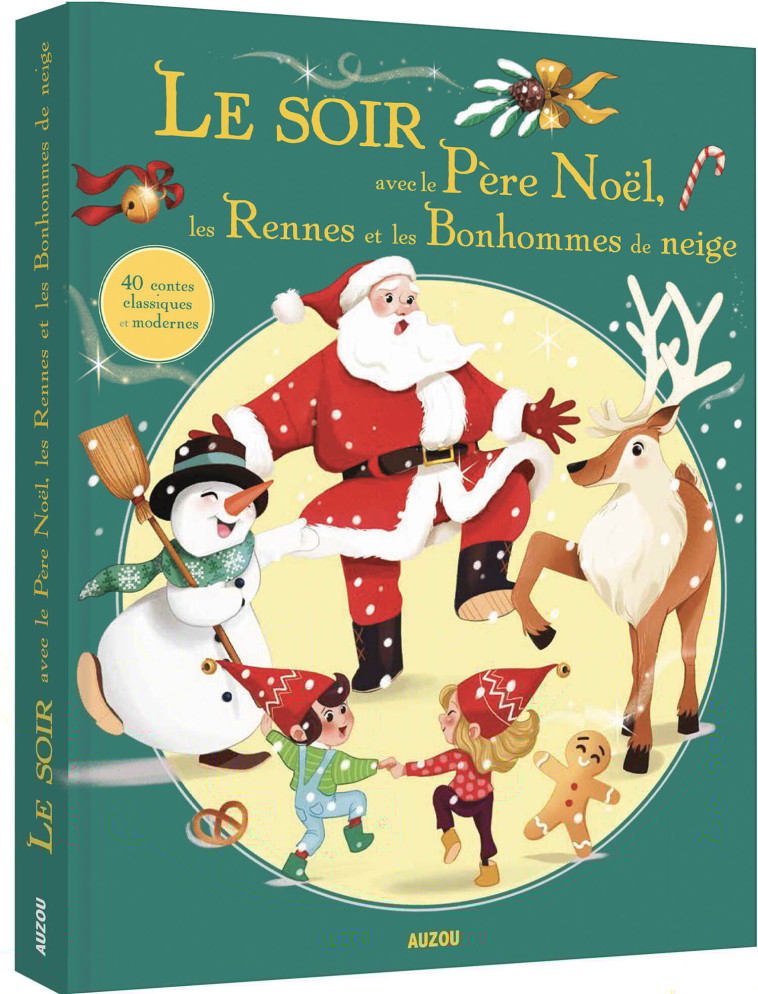 LE SOIR AVEC LE PÈRE NOËL, LES RENNES ET LES BONHOMMES DE NEIGE - Collectif Collectif - AUZOU