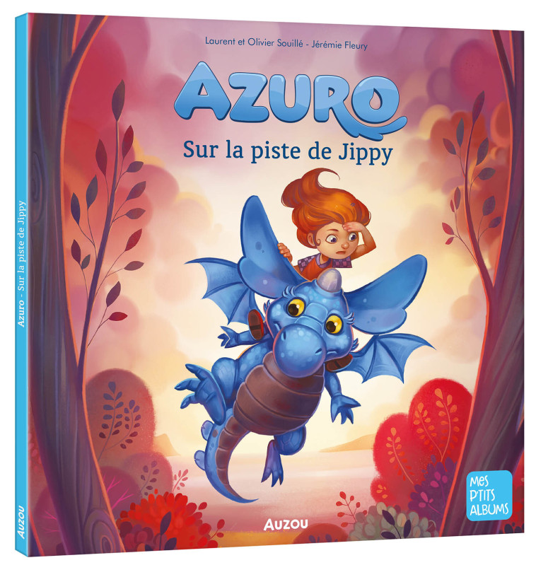 AZURO SUR LA PISTE DE JIPPY - Souillé Laurent, Souillé Olivier, Fleury Jérémie - AUZOU