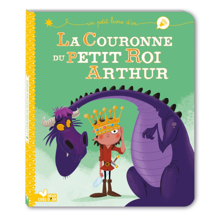 La couronne du petit roi Arthur - Brissy Pascal, Lautrette Christophe - DEUX COQS D OR