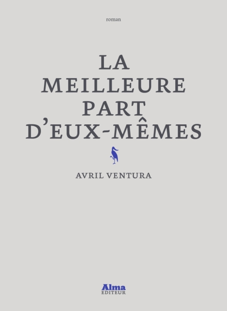 LA MEILLEURE PART D'EUX-MEMES - VENTURA AVRIL - ALMA EDITEUR