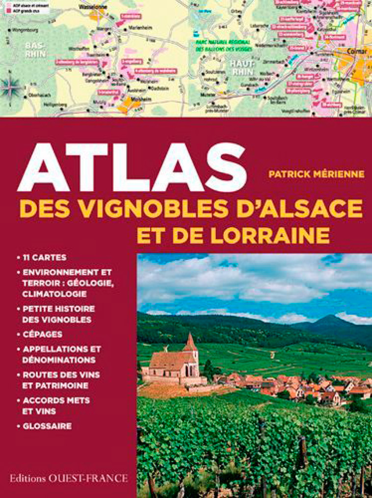 Atlas des vignobles d'Alsace et de Lorraine - Mérienne Patrick - OUEST FRANCE