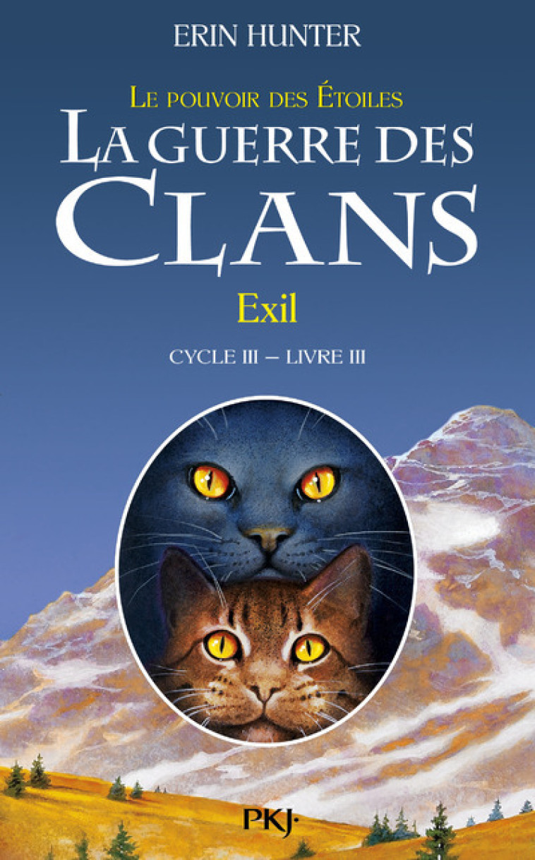 La guerre des Clans - cycle III Le pouvoir des étoiles - tome 3 Exil - Hunter Erin, Carlier Aude - POCKET JEUNESSE