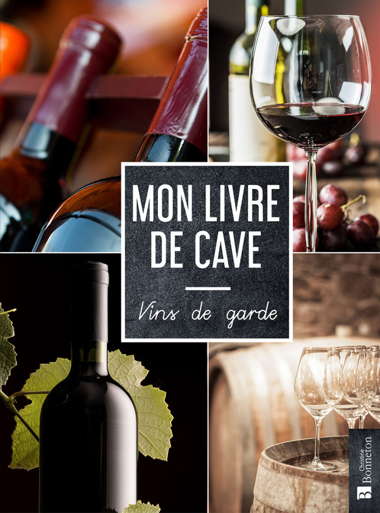 Mon livre de cave - Collectif  - BONNETON