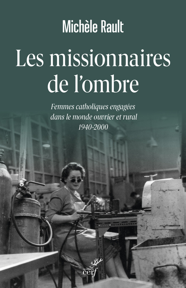 Les missionnaires de l'ombre - Rault Michèle - CERF