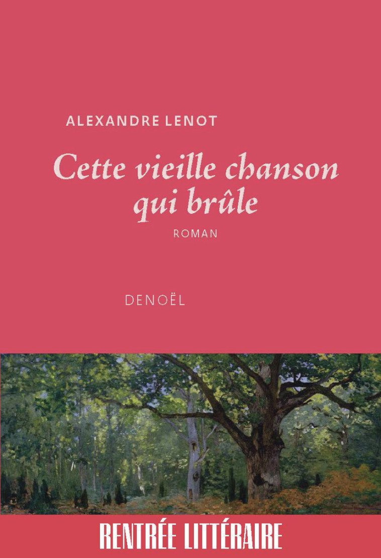 Cette vieille chanson qui brûle - ALEXANDRE LENOT , Lenot Alexandre - DENOEL