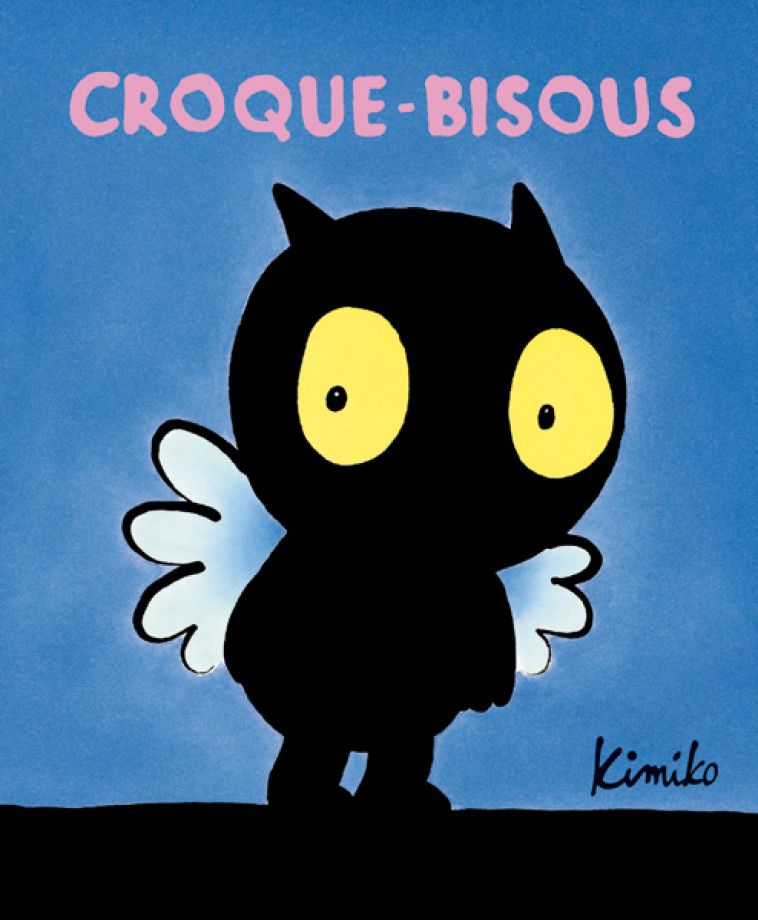 Croque-Bisous - KIMIKO  - EDL