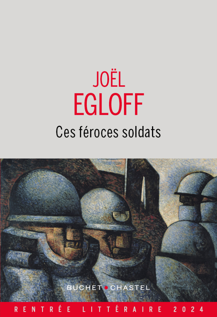 Ces féroces soldats - Egloff joel  - BUCHET CHASTEL