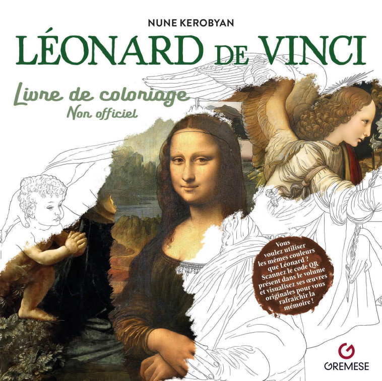 Léonard de Vinci - Livre de coloriage non officiel - AA.VV. , Kerobyan Nune - GREMESE