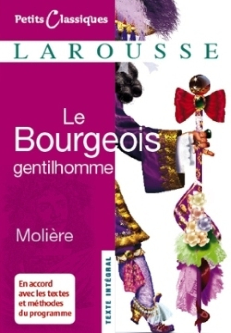 LE BOURGEOIS GENTILHOMME -  Molière - LAROUSSE