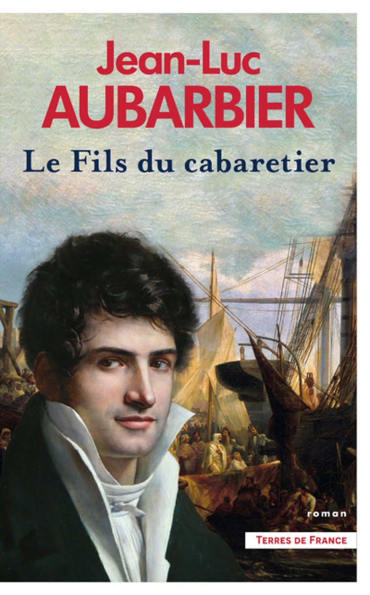 Le Fils du cabaretier - Aubarbier Jean-Luc - PRESSES CITE