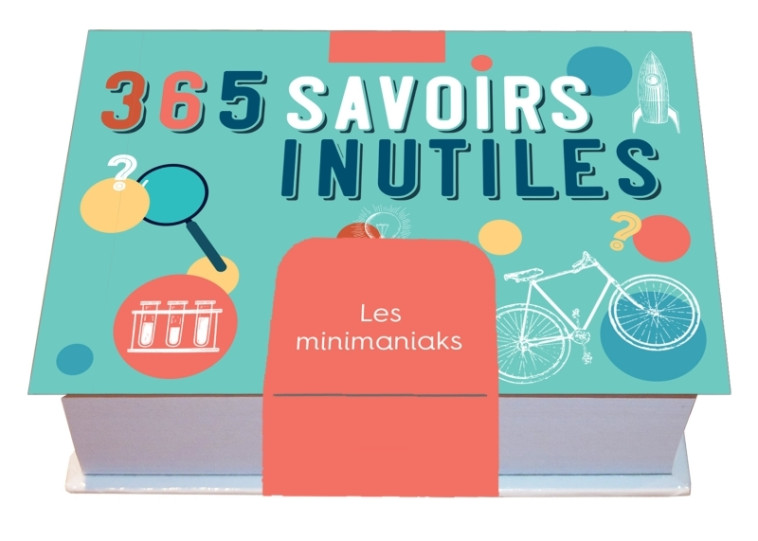 Minimaniak - 365 savoirs inutiles - XXX - 365 PARIS