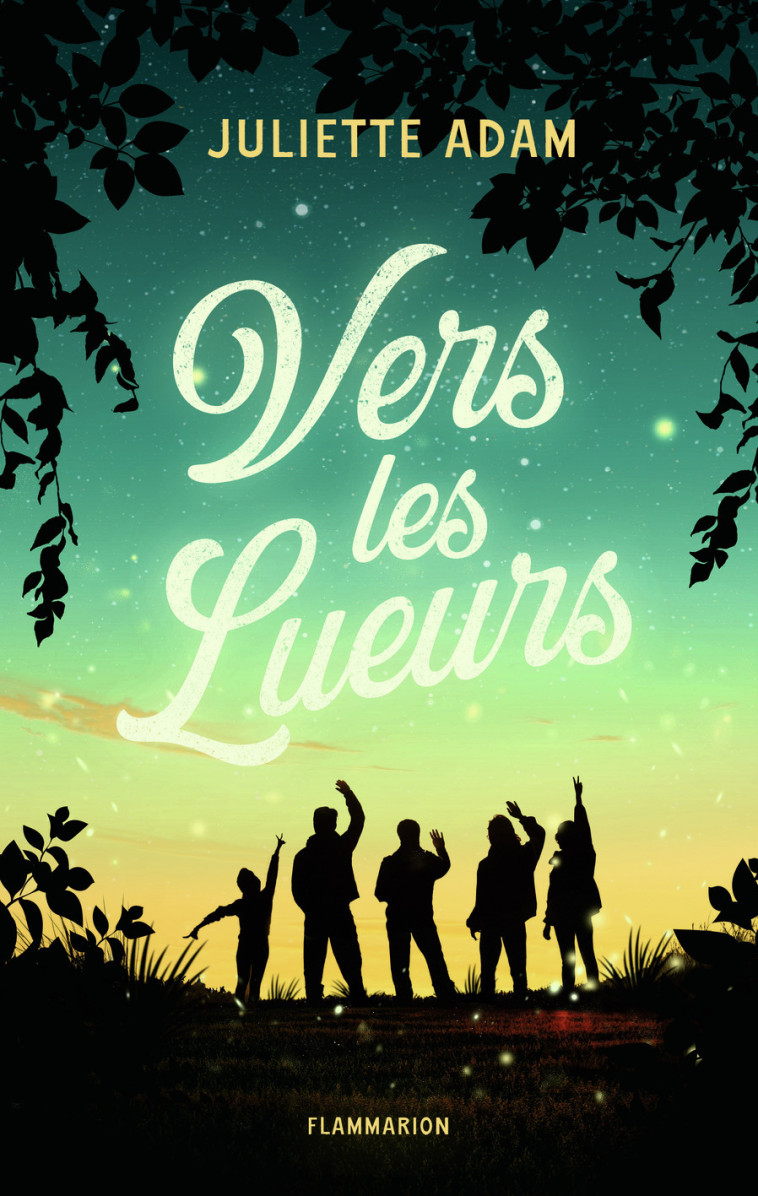 Vers les lueurs - Adam Juliette - FLAM JEUNESSE