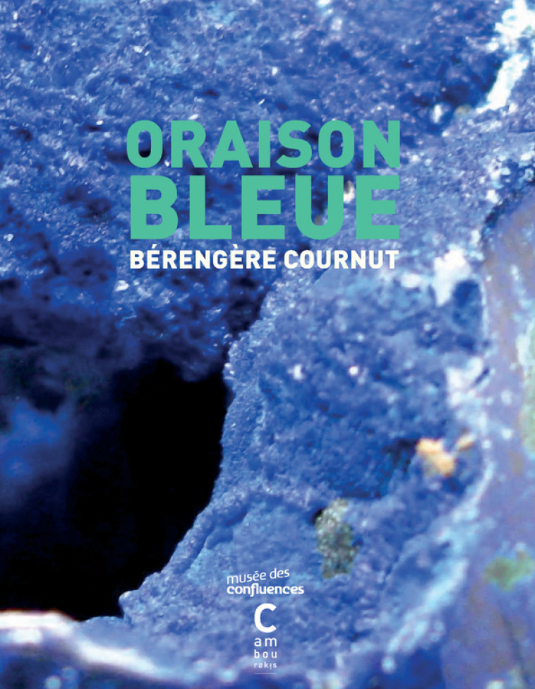 Oraison bleue - Cournut Bérengère - CAMBOURAKIS