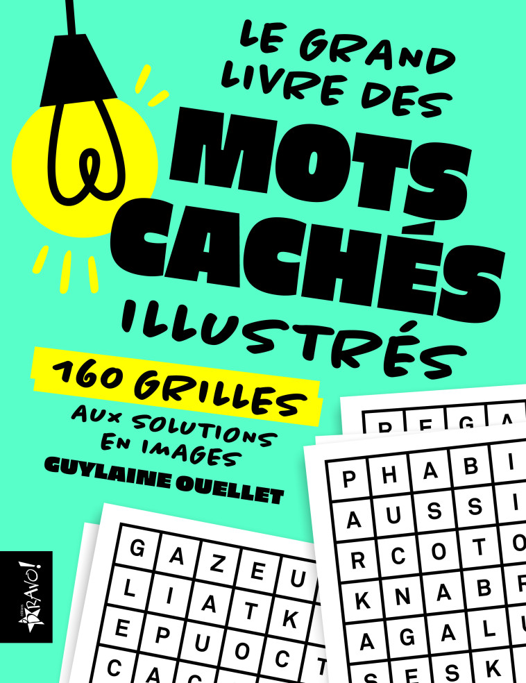 Le grand livre des mots cachés illustrés - OUELLET GUYLAINE - BRAVO