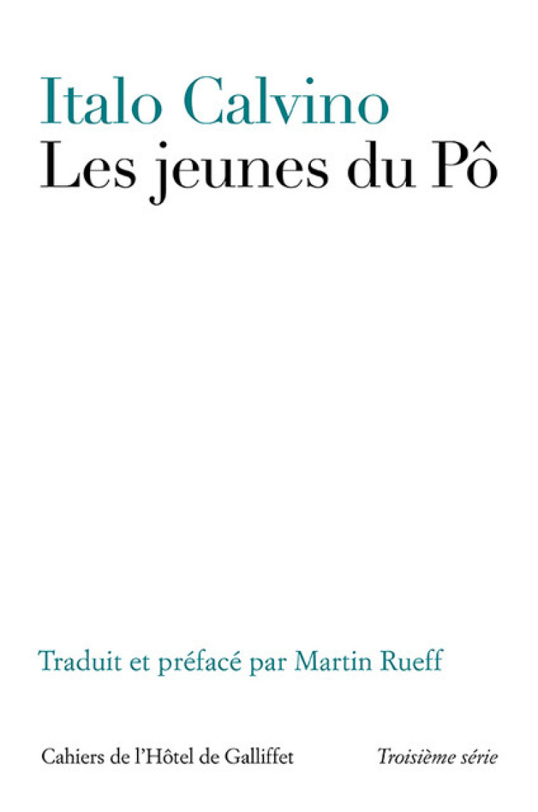 Les jeunes du Pô - Italo Calvino, Martin Rueff - IICP