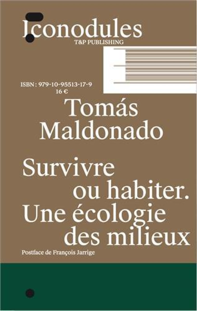 Tomas Maldonado Survivre ou habiter Une Ecologie des milieux /franCais - MALDONADO TOMAS  - T ET P