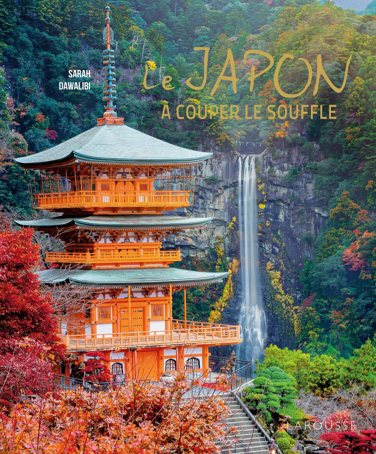 LE JAPON À COUPER LE SOUFFLE ! -  Collectif - LAROUSSE