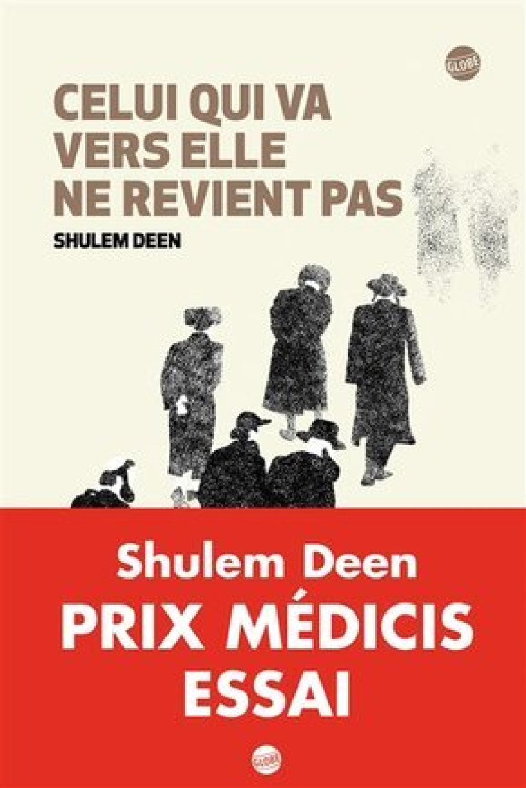 Celui qui va vers elle ne revient pas - Deen Shulem - EDITEUR GLOBE