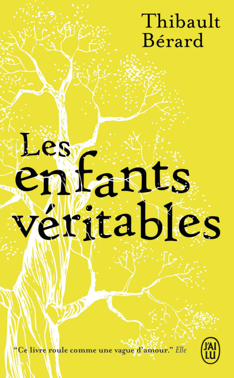 Les enfants véritables - Bérard Thibault - J'AI LU