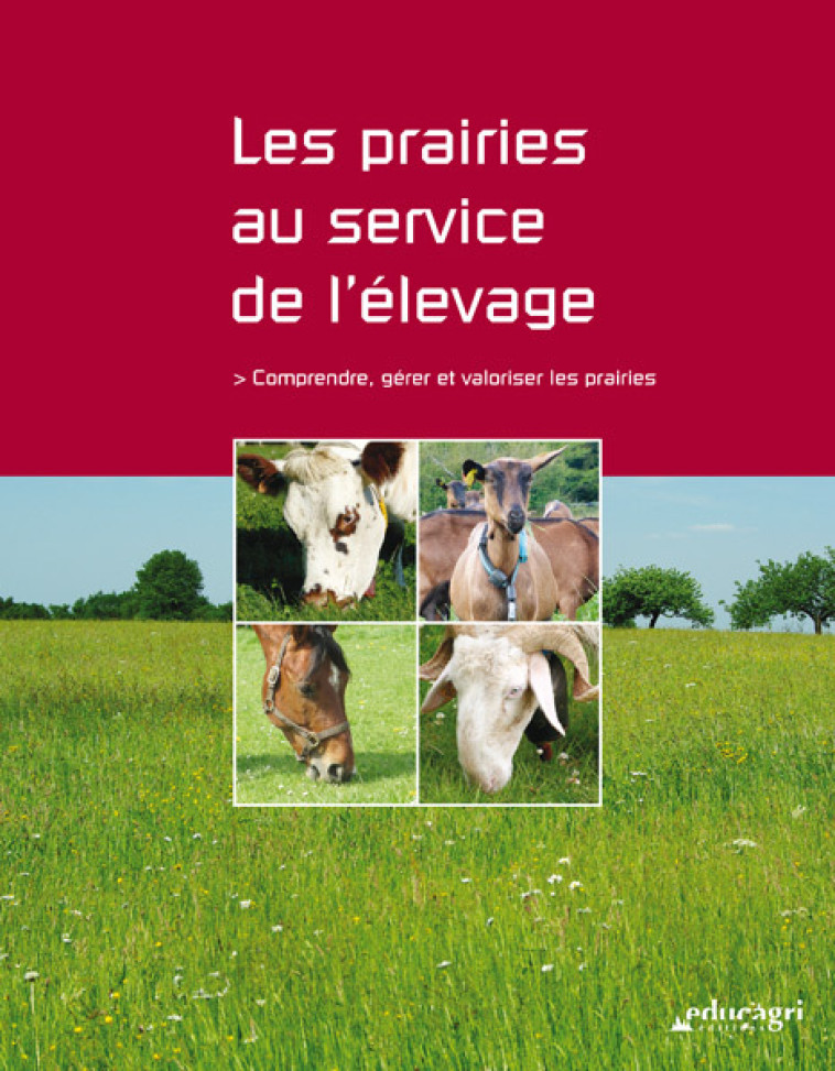 Les prairies au service de l'élevage - Collectif  - EDUCAGRI