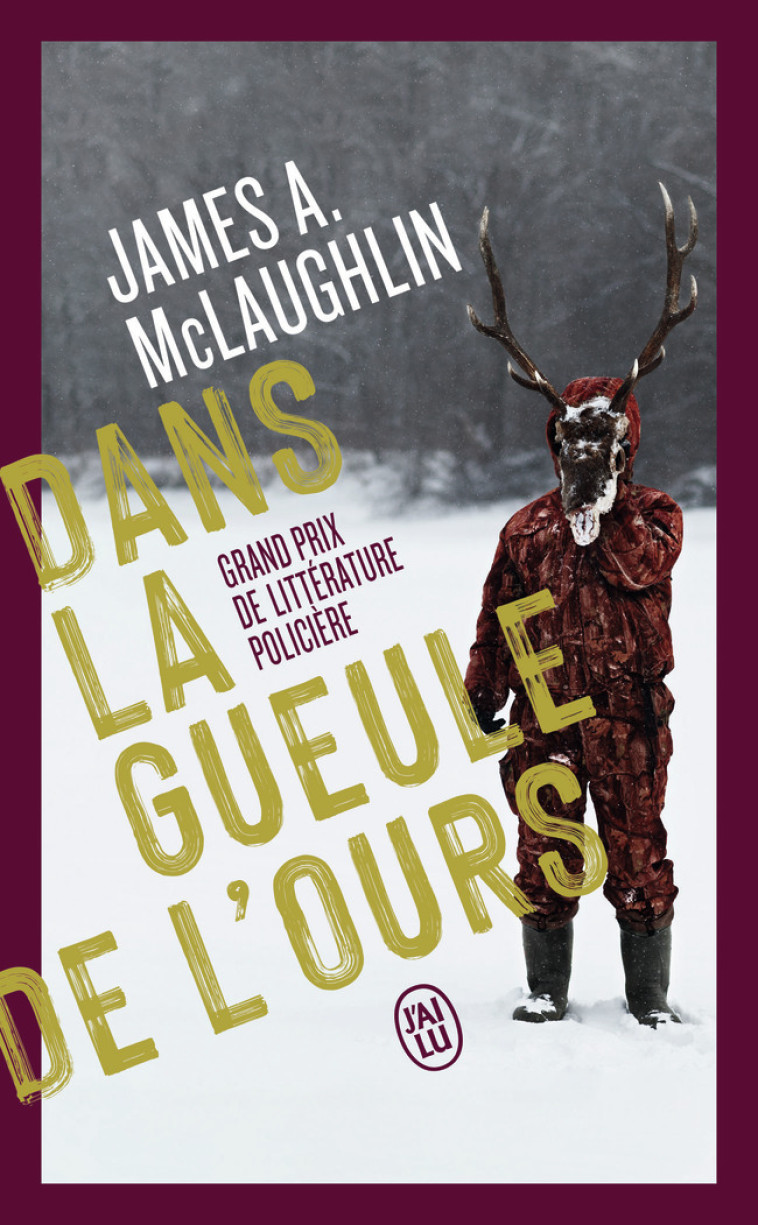 Dans la gueule de l'ours - McLaughlin James A., Matthieussent Brice - J'AI LU