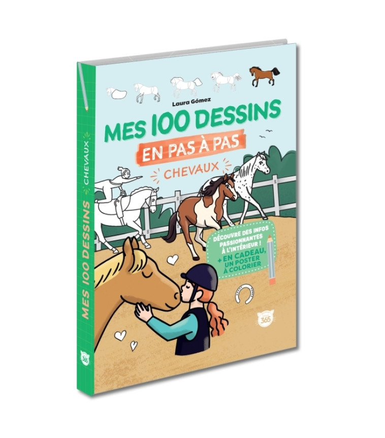 Mes 100 dessins en pas à pas - Chevaux et poneys - Gómez Guerra Laura - 365 PARIS