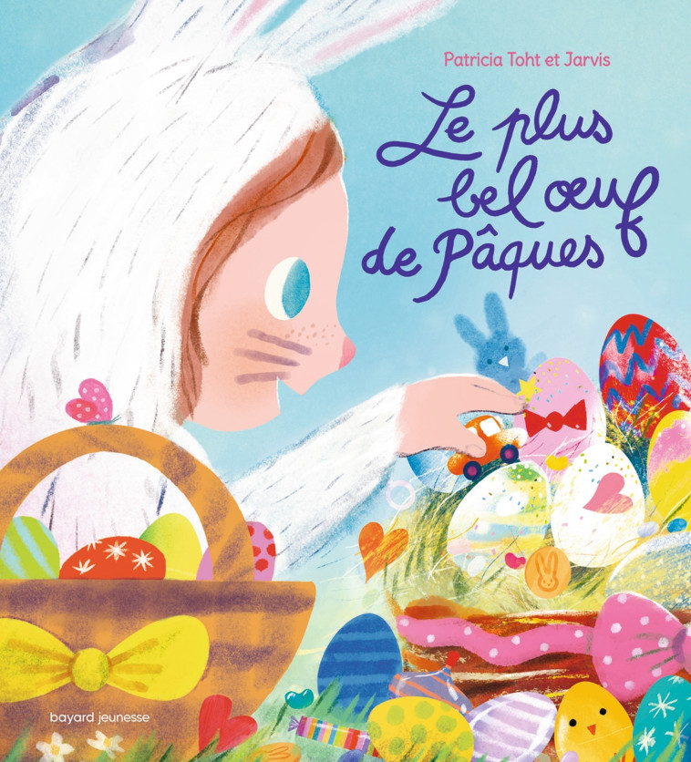 Le plus bel oeuf de Pâques - Toht Patricia, Jarvis Jarvis,   - BAYARD JEUNESSE