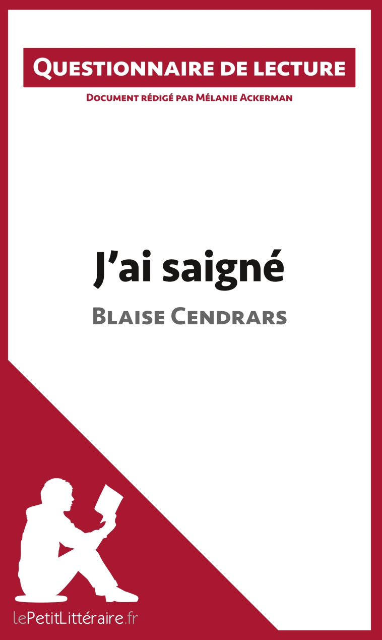 J'ai saigné de Blaise Cendrars - Mélanie Ackerman , lePetitLitteraire  - LEPETITLITTERAI