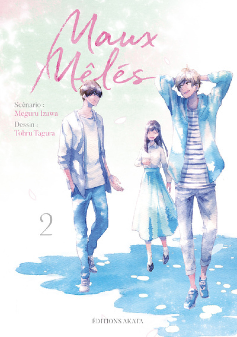 Maux mêlés - tome 2 - Tagura Tohru, Izawa Meguru, Akiyama Ryoko - AKATA