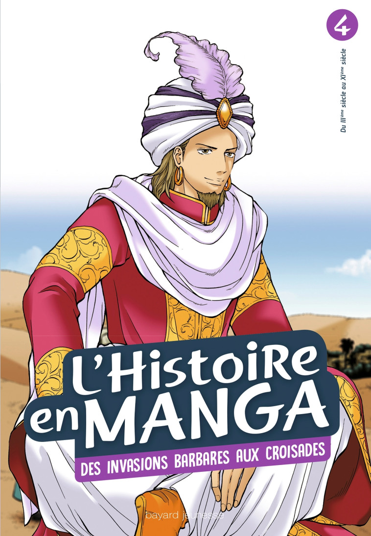 L'histoire en manga tome 4- D'Attila à Guillaume le Conquérant - Estager Aurélien - BAYARD JEUNESSE