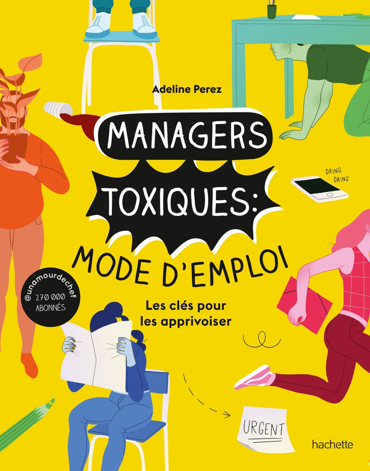 Managers toxiques : mode d'emploi - Adeline Perez Adeline Perez, Adeline Perez  - HACHETTE PRAT