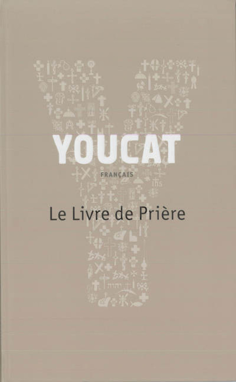 YOUCAT - LE LIVRE DE PRIERE - Collectif Collectif, Collectif , Martin Philippe, Collectif Clairefontaine  - CERF