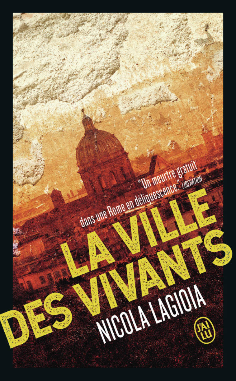 LA VILLE DES VIVANTS - LAGIOIA NICOLA - J'AI LU