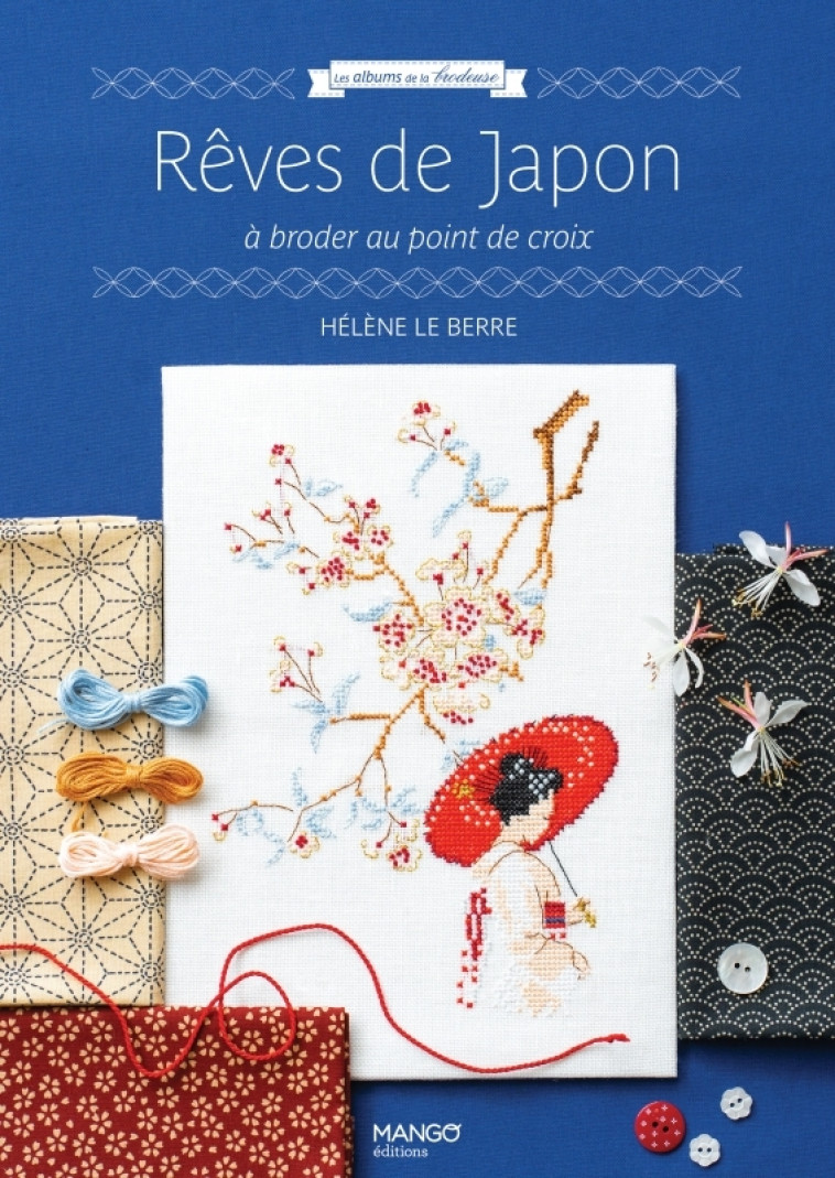 Rêves de Japon - Le Berre Hélène - MANGO