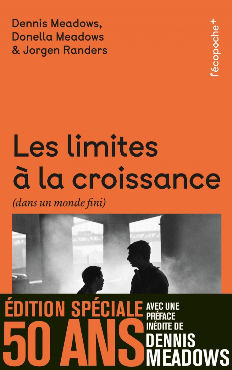 Les Limites à la croissance - Edition spéciale 50 ans - MEADOWS Dennis, MEADOWS Donella, Randers Jorgen, EL KAIM Agnès - RUE ECHIQUIER