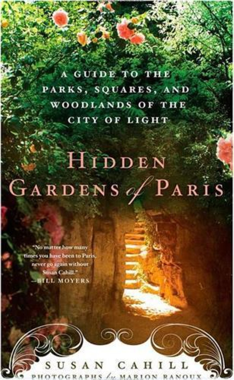 Hidden Gardens of Paris -  CAHILL SUSAN,  Cahill, Susan - SAINT MARTINS