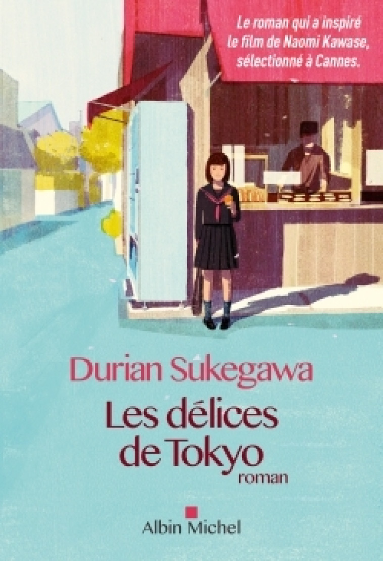 Les Délices de Tokyo - Durian Sukegawa, Myriam Dartois-Ako - ALBIN MICHEL