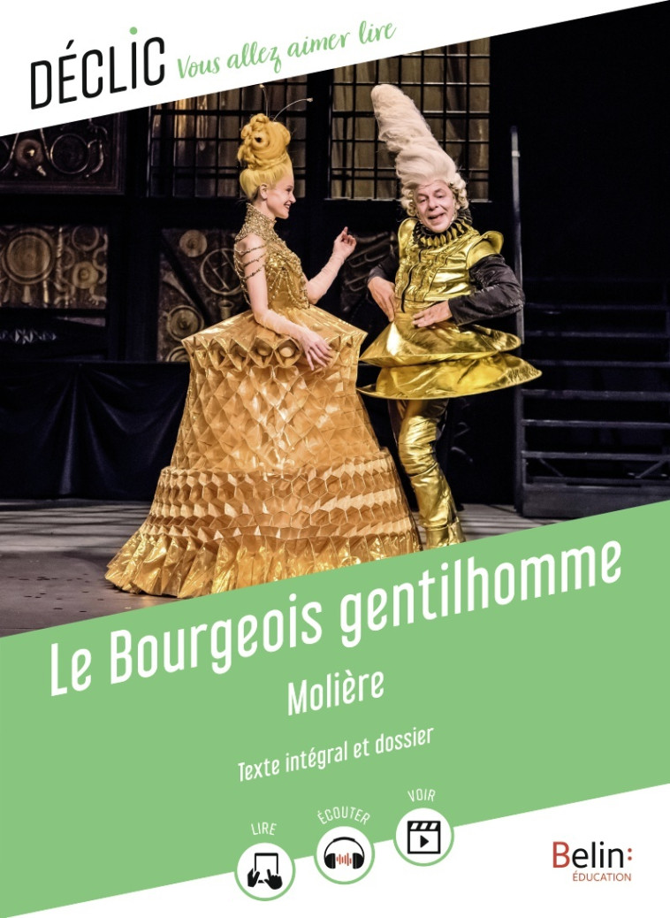 Le Bourgeois gentilhomme -  MOLIERE - BELIN EDUCATION