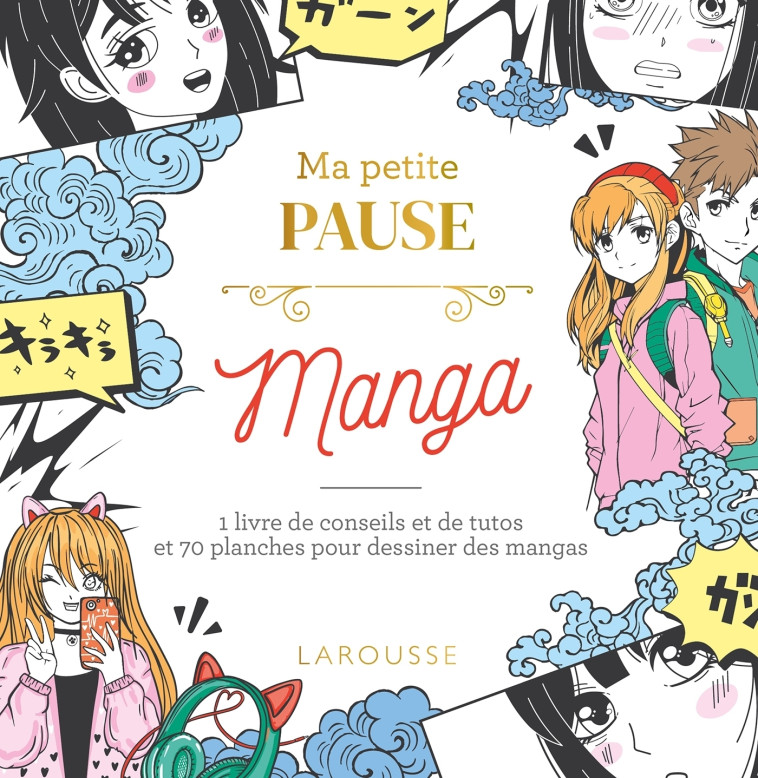 Ma petite pause Manga - XXX - LAROUSSE