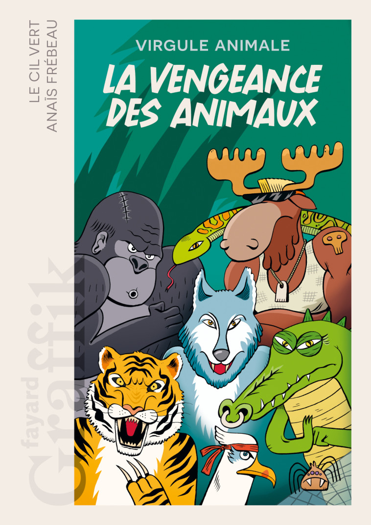 La vengeance des animaux - Virgule animale Virgule animale,  Virgule animale - FAYARD