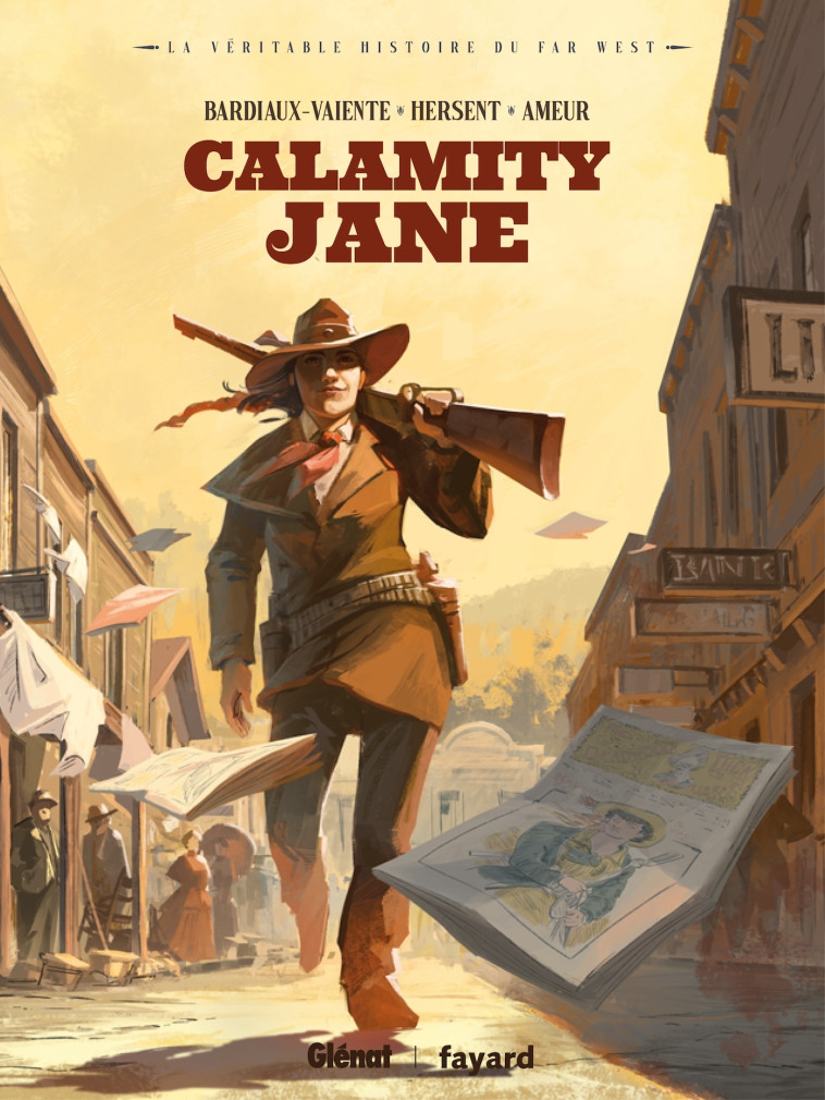 Calamity Jane - Marie Bardiaux-Vaïente, Gaëlle Hersent, Farid Ameur - GLENAT