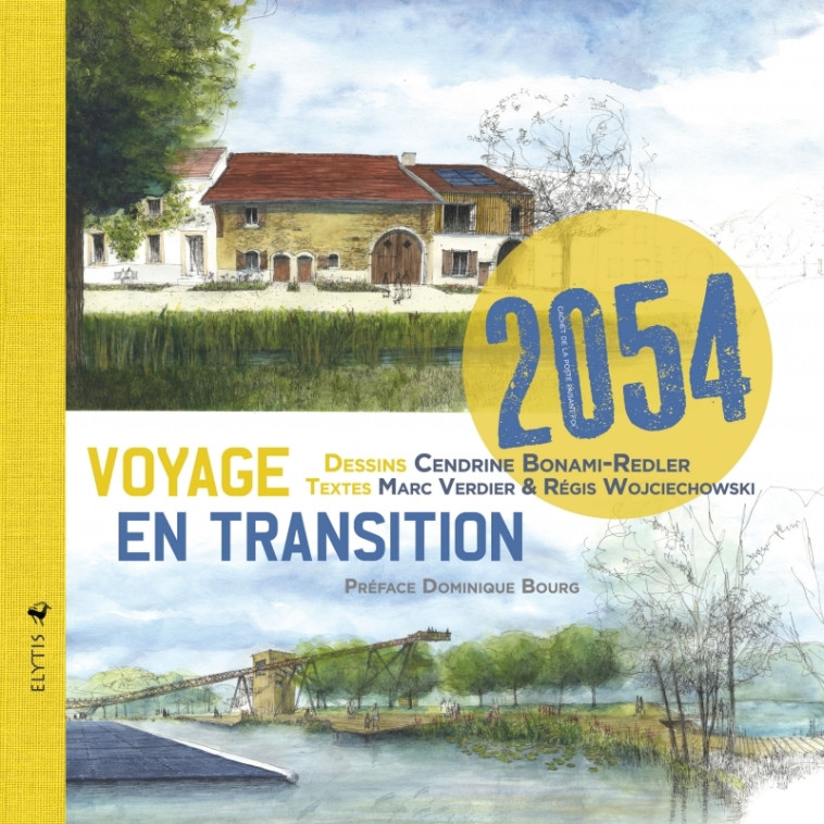 2054 Voyage en transition - Cendrine BONAMI-REDLER, Marc VERDIER, Régis WOJCIECHOWSKI, Dominique Bourg - ELYTIS