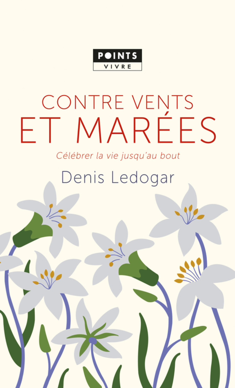 Contre vents et marées - Denis Ledogar - POINTS