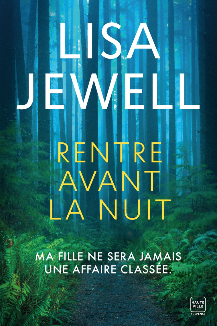 Rentre avant la nuit - Lisa Jewell, Adèle Rolland-Le Dem - HAUTEVILLE