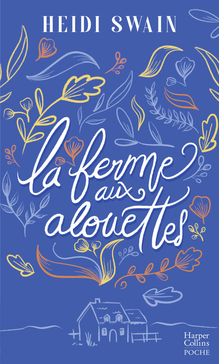 La ferme aux alouettes - Heidi Swain - HARPERCOLLINS