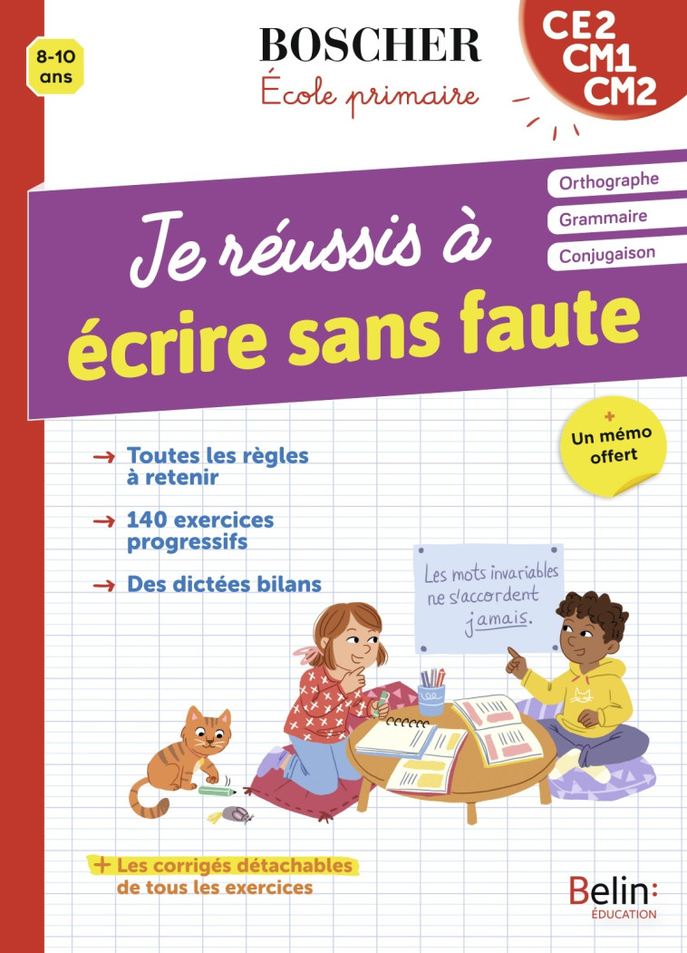 Je réussis à écrire sans faute - Dominique Goujaud, Guillemette d'Enfert - BELIN EDUCATION