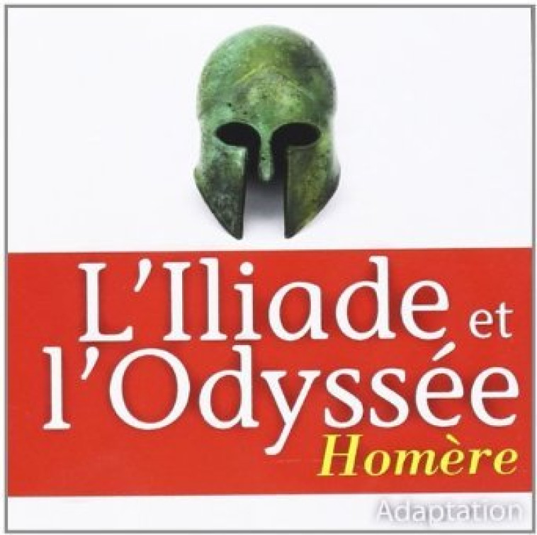 CD L'ILIADE ET L'ODYSSEE -  homere - COMPAGNIE SAVOI