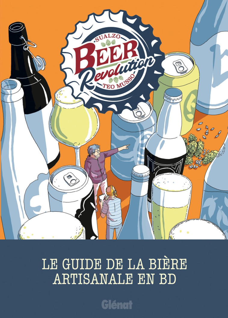 Beer Revolution - Teo Musso, Sualzo Sualzo,  Sualzo - GLENAT